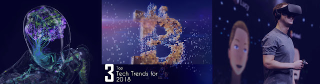 3 Most Important Tech Trends of 2018